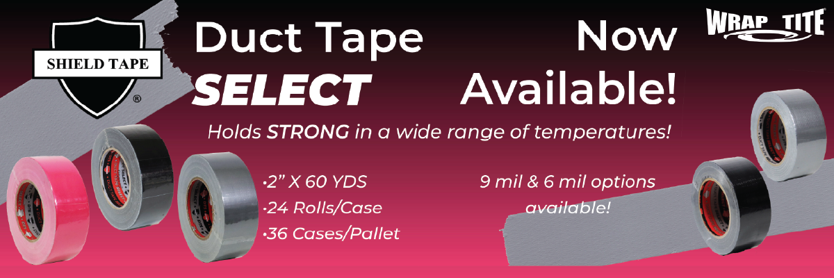 New Duct Tape Select branded Duct Tape by Wrap-Tite: Your one stop shop for all your packaging and shipping needs