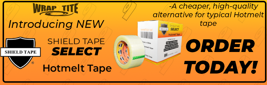 Wraptite introduces Hotmelt Select Tapes for packaging supplies - Order Online today!